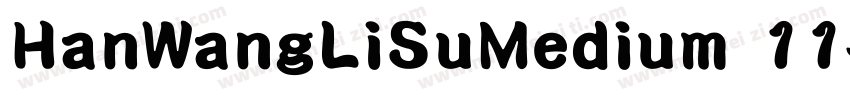 HanWangLiSuMedium 11字体转换